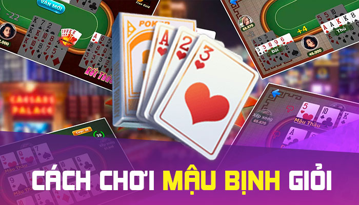 Luật Chơi Mậu Binh – Cực Đơn Giản, Ai Cũng Có Thể Bắt Đầu